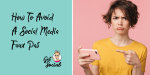 How to avoid a social media faux pas