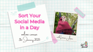 A post-it note against a squared paper background that read "Sort Your Social Media In A Day" - an online course on the 31st January 2025 with Laura-Anne